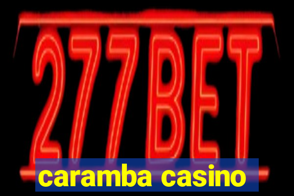 caramba casino