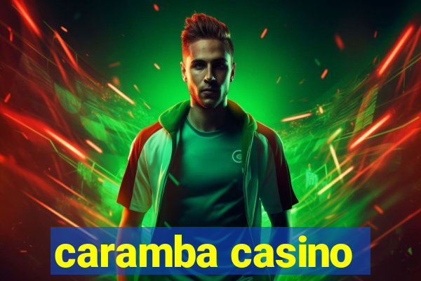 caramba casino