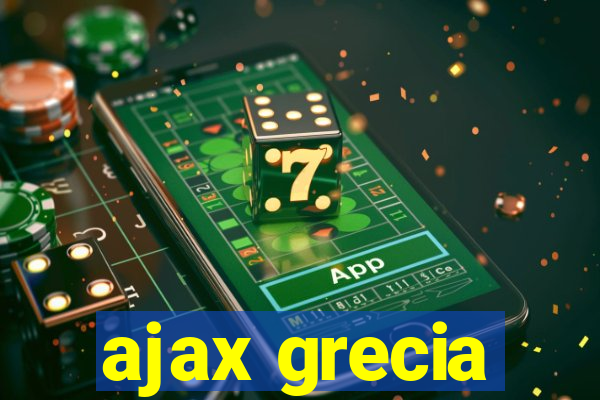 ajax grecia