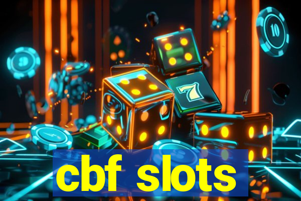 cbf slots