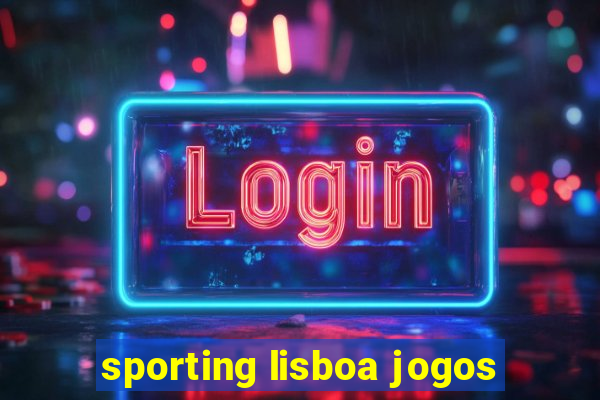 sporting lisboa jogos