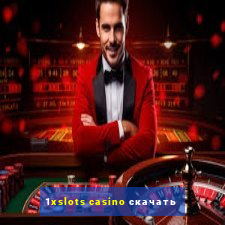 1xslots casino скачать