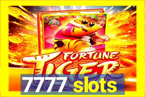 7777 slots