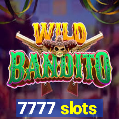 7777 slots