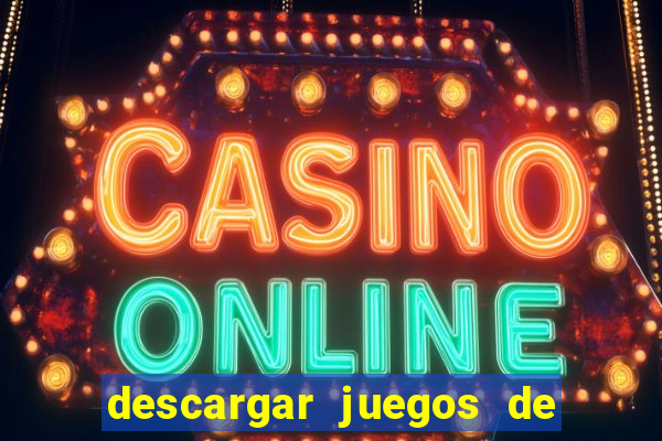 descargar juegos de casino tragamonedas gratis