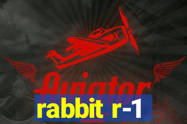 rabbit r-1