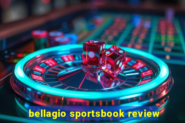 bellagio sportsbook review