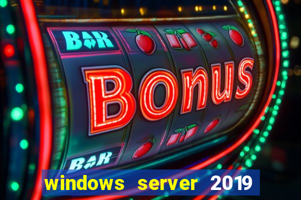 windows server 2019 iso pt-br download