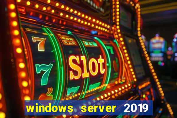 windows server 2019 iso pt-br download