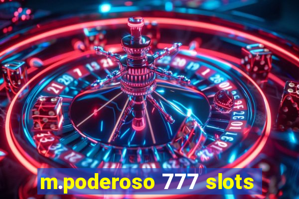 m.poderoso 777 slots