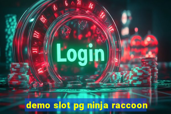 demo slot pg ninja raccoon