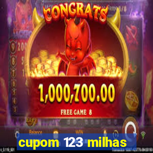 cupom 123 milhas