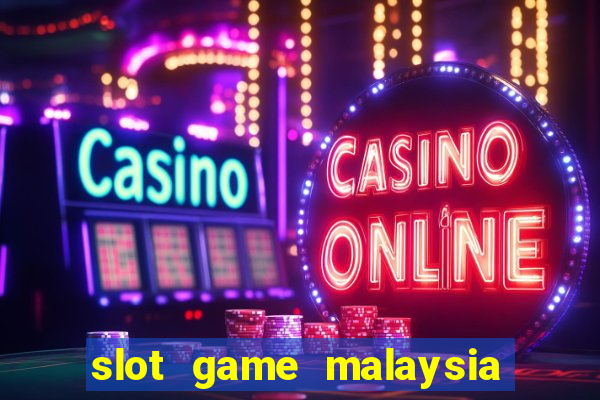 slot game malaysia big win