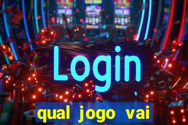 qual jogo vai passar ma globo hoje