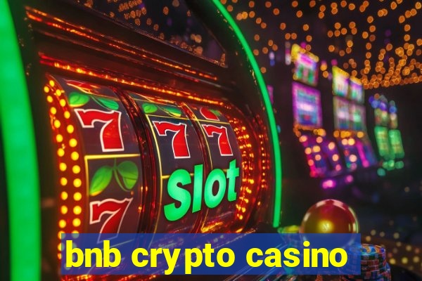 bnb crypto casino