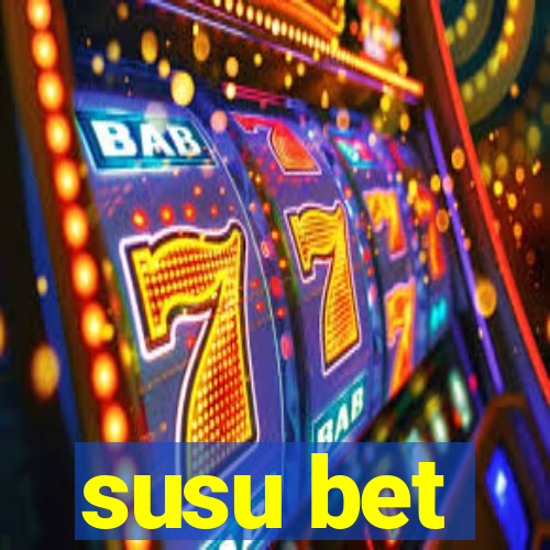 susu bet