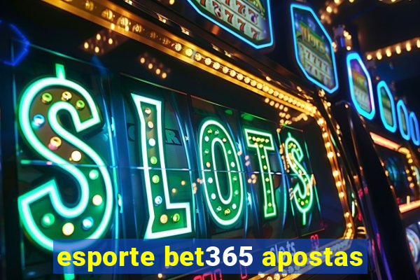 esporte bet365 apostas