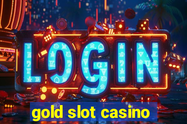 gold slot casino