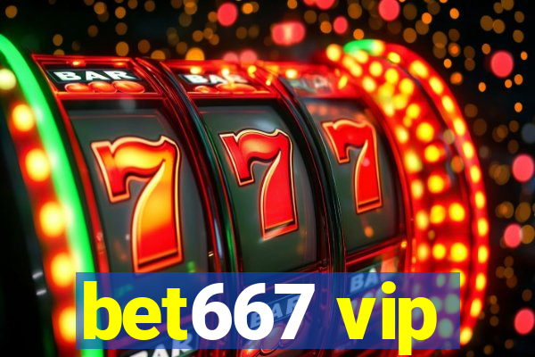 bet667 vip