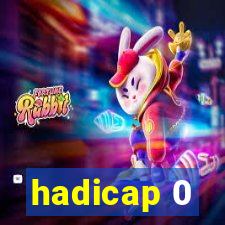 hadicap 0