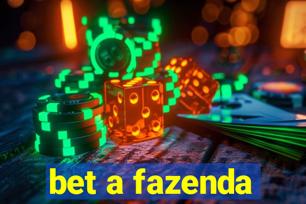 bet a fazenda