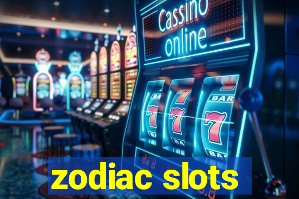 zodiac slots