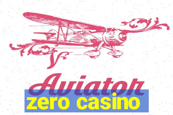 zero casino