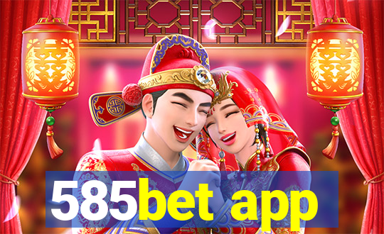 585bet app