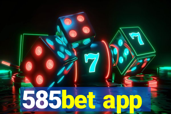 585bet app