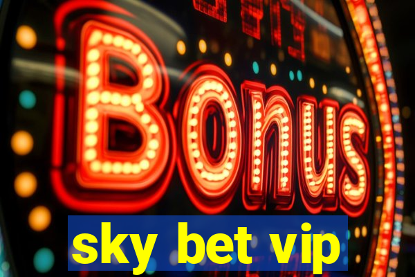 sky bet vip