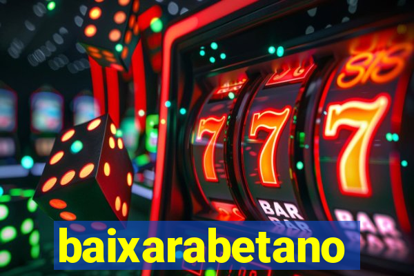 baixarabetano