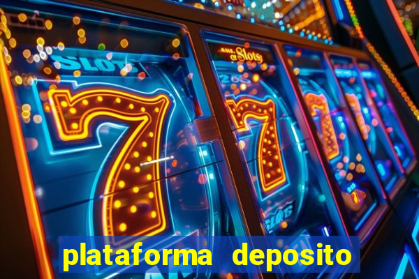 plataforma deposito 5 reais