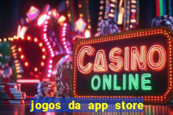 jogos da app store que ganha dinheiro de verdade