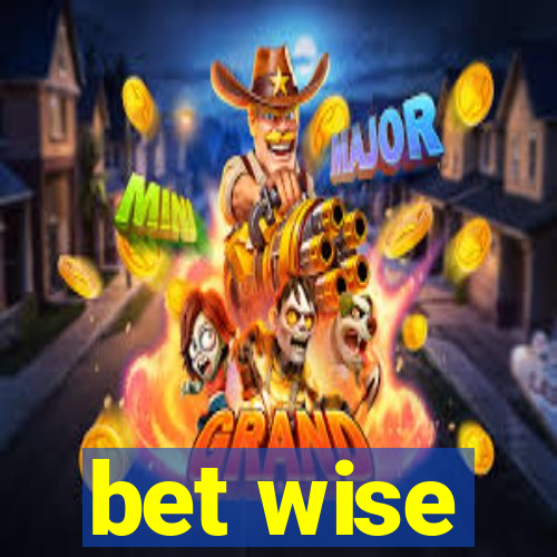 bet wise