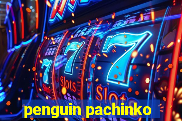 penguin pachinko