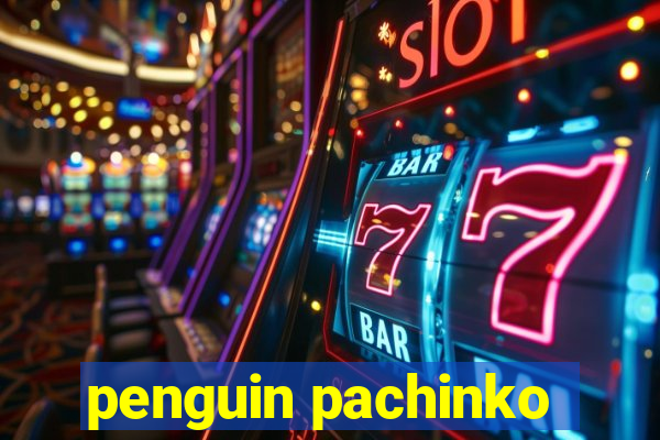 penguin pachinko