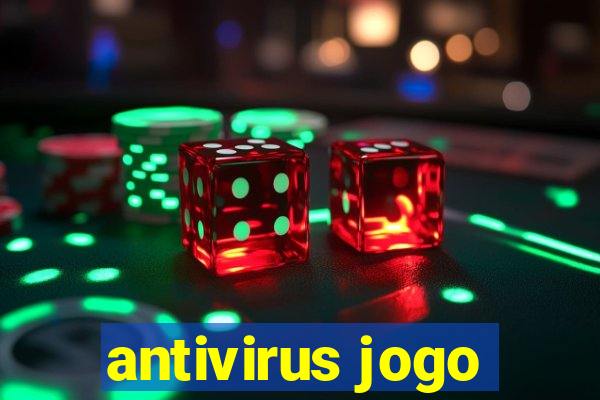 antivirus jogo