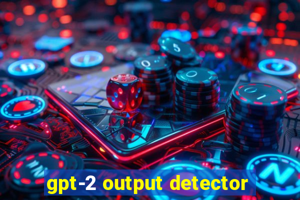 gpt-2 output detector