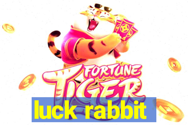 luck rabbit