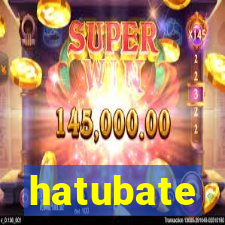 hatubate