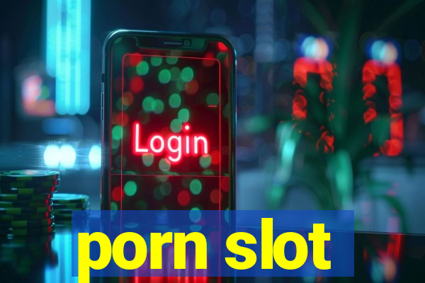 porn slot