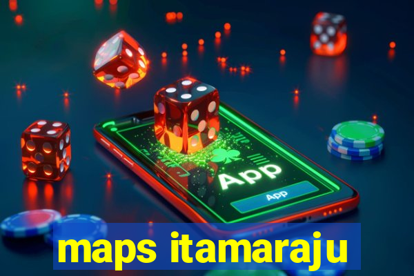 maps itamaraju