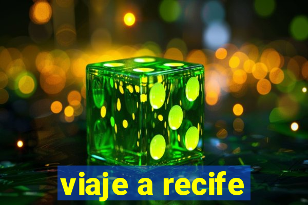 viaje a recife