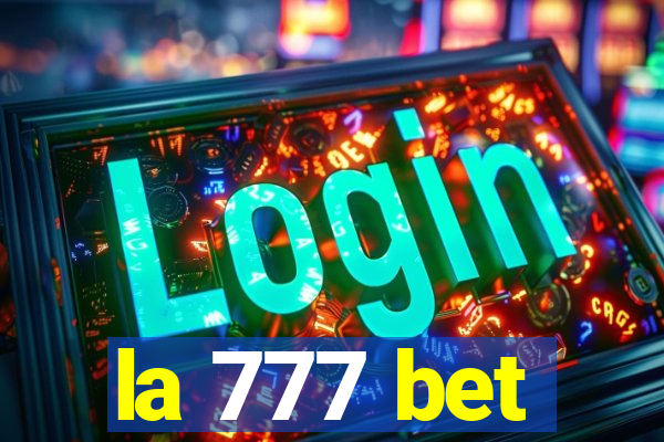 la 777 bet