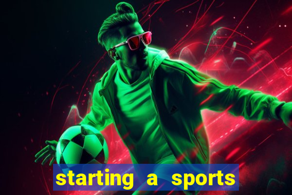 starting a sports betting company