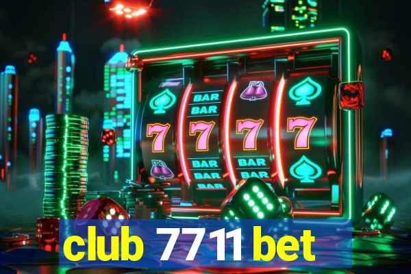 club 7711 bet