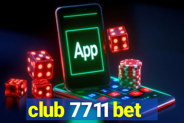 club 7711 bet