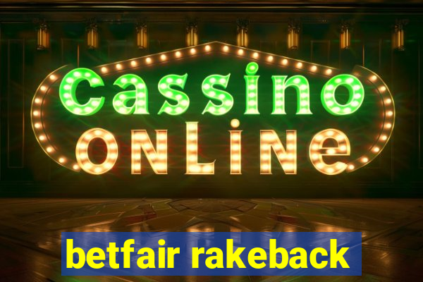 betfair rakeback