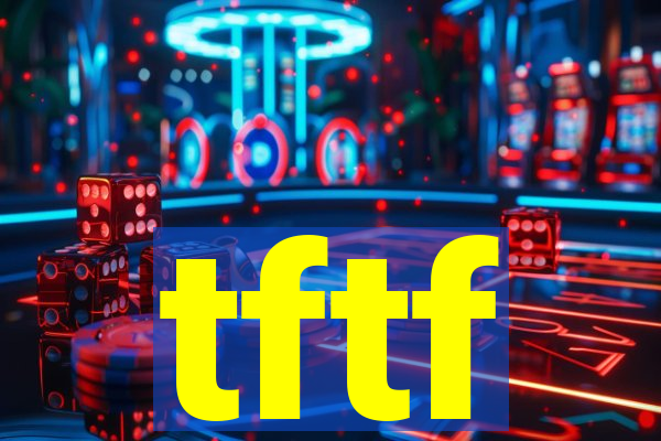 tftf