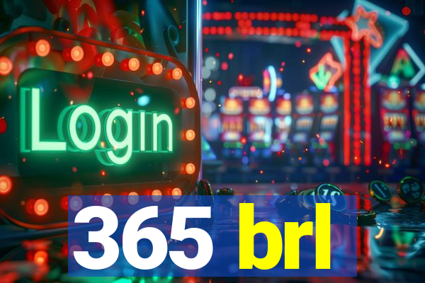 365 brl